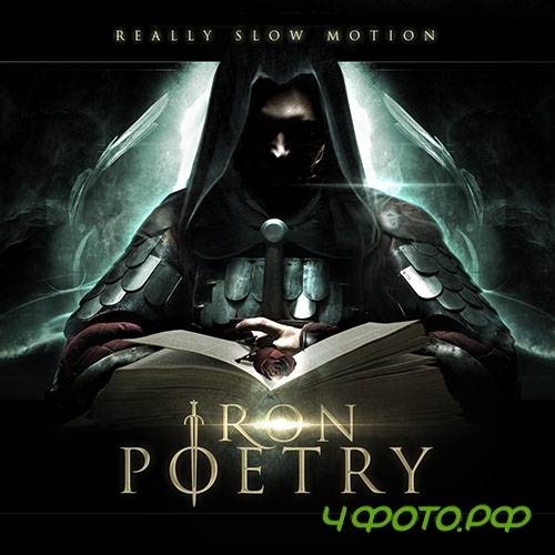 Really Slow Motion RESL004 - Iron Poetry