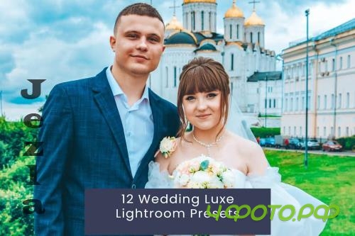 12 Wedding Luxe Lightroom Presets - W3JF95H